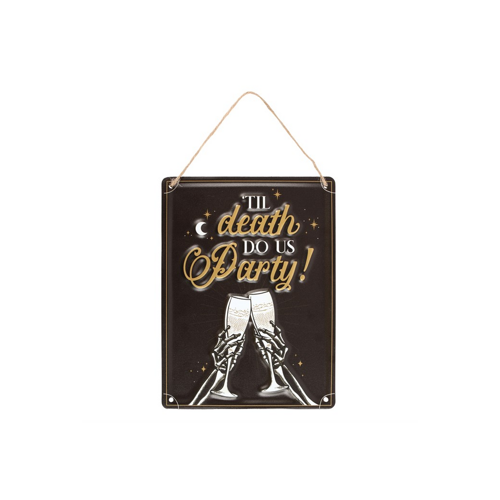 Til Death Do Us Party Champagne Hanging Metal Sign