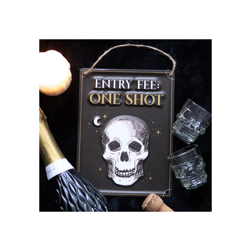 Entry Fee One Shot Hanging Metal Sign