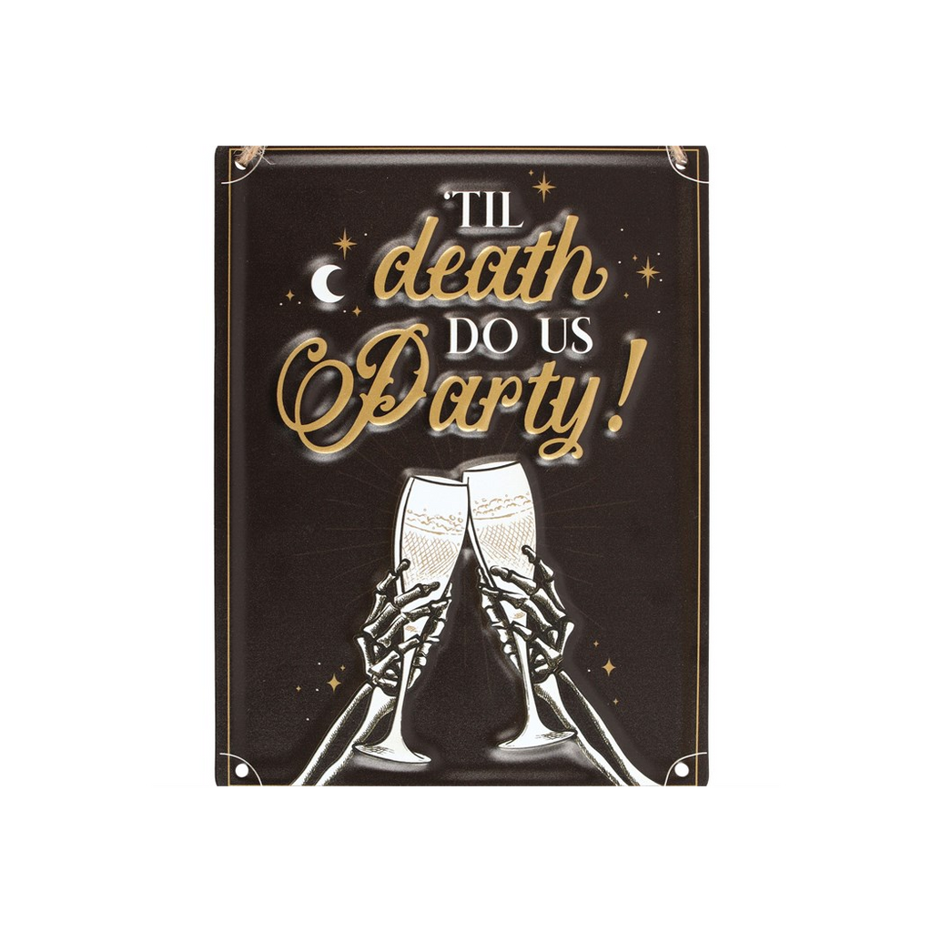 Til Death Do Us Party Champagne Hanging Metal Sign